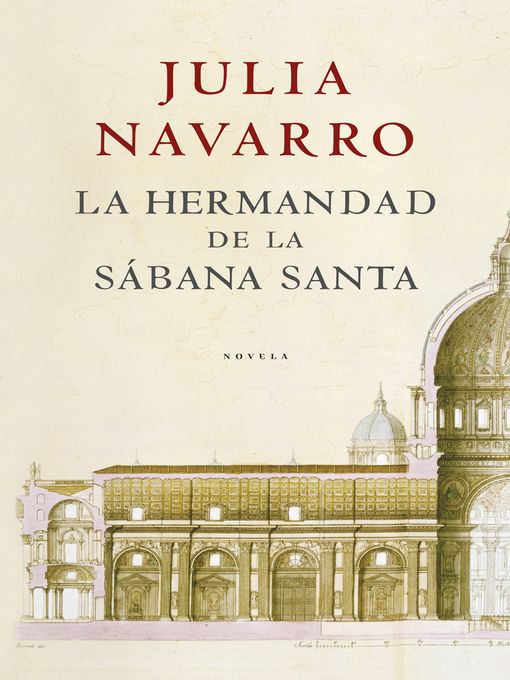 Title details for La hermandad de la Sábana Santa by Julia Navarro - Available